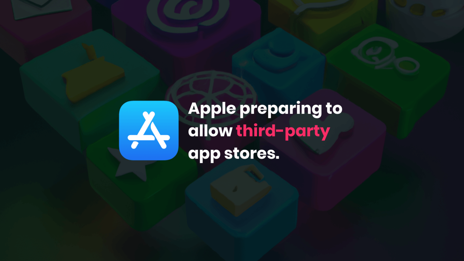 Apple Opening Up For Third-party App Stores - Geeklab